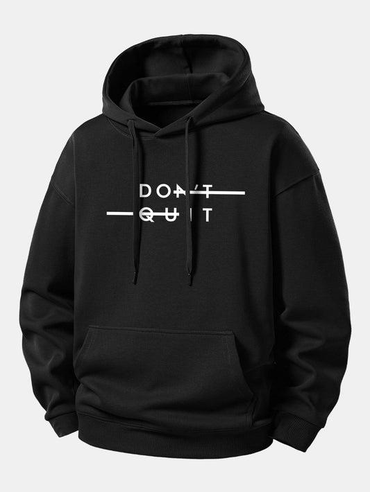 Don't Quit Print Relax Fit Hoodie