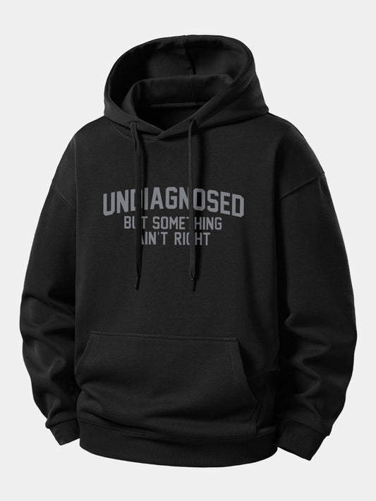 Undiagnosed But Something Ain't Right Print Relax Fit Hoodie