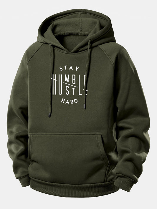 Stay Humble Hustle Hard Print Drawstring Hoodie